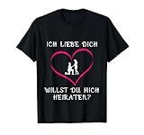 Ich liebe Dich - Willst du mich heiraten - Heiratsantrag T-Shirt