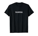 Traumfrau T-Shirt