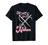 Mir reichts Ich geh Nähen T-Shirt
