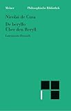 De beryllo. Über den Beryll: Zweisprachige Ausgabe (lateinisch-deutsche Parallelausgabe, Heft 2): Lateinisch und Deutsch (Philosophische Bibliothek)