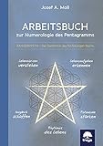 Arbeitsbuch zur Numerologie des Pentagramms: Zahlenmystik – das Geheimnis des fünfzackigen Sterns