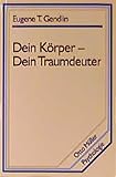 Dein Körper - Dein Traumdeuter