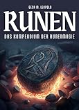 Runen: das Kompendium der Runenmagie