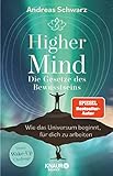Higher Mind. Die Gesetze des Bewusstseins: Wie das Universum beginnt, für dich zu arbeiten | Deine Wake-up-Challenge: Finde mit den hermetischen Gesetzen zu deinem Higher-Mind