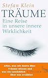Träume: Eine Reise in unsere innere Wirklichkeit