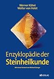 Enzyklopädie der Steinheilkunde: Vorw. v. Michael Gienger