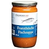 Der Feinschmecker Französische Fischsuppe 720ml I Edle Bouillabaisse aus natürlichem Fisch & Gemüse I Köstlich & Vielseitig