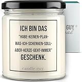 candle guy Duftkerze im Glas [Brennzeit 70h] - Duft-Kerze handgemacht mit Spruch | Freches Geschenk für Frauen, Freundin, Geburtstag | 100% Sojawachs, schöne natürliche Düfte mit ätherischem Öl