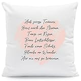 GRAVURZEILE Zierkissen mit Spruch - Traumsprüche - Bezug mit Reißverschluss - Geschenk für Beste Freundin Freund Kinder zum Geburtstag - 100% Polyester - 40 x 40 cm Farbe mit Füllung