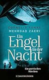 Ein Engel in der Nacht: Ein poetisches Märchen | Moderne Märchengeschichte für Kinder und Erwachsene von Cornelia Funke │Mit vielen eindrucksvollen Illustrationen