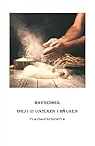 Traum(an)deutung: Brot in unseren Träumen