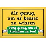 DankeDir! Alt genug um es besser zu wissen - Schild 30 x 20 cm - Geschenkidee Geburtstagskarte Partydeko Geburtstagsdeko - Geschenk Geburtstagsgeschenk Männer & Frauen Geburtstag