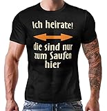 T-Shirt zum Junggesellenabschied für den Bräutigam - ich heirate, die sind nur zum Saufen Hier 02 Doppelpfeil