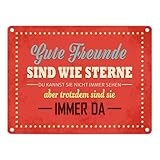 Metallschild mit Spruch: Gute Freunde sind wie Sterne. Aluminiumschild Blechschild Werbeschild Türschild Warnschild Freundschaft Zusammenhalt Unterstützung Blechschild Schild Dekoration oder