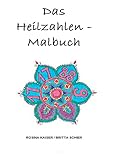 Das Heilzahlen-Malbuch