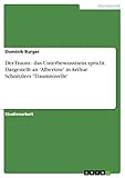 Der Traum - das Unterbewusstsein spricht. Dargestellt an 'Albertine' in Arthur Schnitzlers 'Traumnovelle'