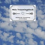Mein Traumtagebuch - Notizbuch für Traumdeutung und Klarträume: zum Festhalten Deiner Gedanken und Träume | großes Format, liniert | Motiv: Wolken