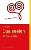 Dualseelen: Der Weg zum Glück