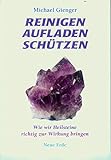 Reinigen Aufladen Schützen: Wie wir Heilsteine richtig zur Wirkung bringen