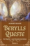 Berylls Queste 2: Der Weg fort – Zum Wurzelort des Steines