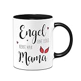 Tassenbrennerei Tasse Engel ohne Flügel nennt Man Mama, Geschenk zum Muttertag oder Geburtstag (Schwarz)