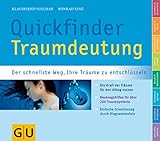 Quickfinder Traumdeutung: Der schnellste Weg, Ihre Träume zu entschlüsseln (GU Quickfinder Körper, Geist & Seele)