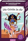 Die Göttin in dir: Finde deine Kraft. 78 Tarotkarten mit Anleitungsbuch