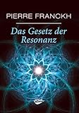 Das Gesetz der Resonanz