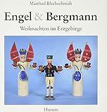 Engel und Bergmann: Weihnachten im Erzgebirge