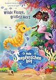 Mein Seepferdchenhof 1. Wilde Flosse, großes Herz: Warmherzige Pferdebuchreihe mit niedlichen Seepferdchen und Meerjungfrauen für Kinder ab 6 Jahren (Der Seepferdchenhof, Band 1)