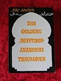 Das goldene ägyptisch-arabische Traumbuch