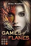 Games of Flames (Phönixschwestern 1)