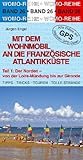 Mit dem Wohnmobil an die französische Atlantikküste: Teil 1: Der Norden