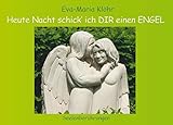 Heute Nacht schick' ich DIR einen ENGEL