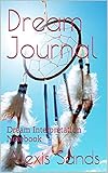 Dream Journal: Dream Interpretation Notebook (English Edition)