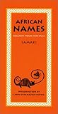 African Names: Reclaim Your Heritage