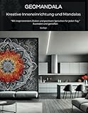 MANDALA-MALBUCH für Erwachsene und Jugendliche: Kreative Entfaltung, Wohnräume ,Interior Design & Inspirierende Sprüche ,Entspannende Motive A4: ... Muster zur Förderung deiner Kreativität.