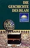 Die Geschichte des Islam [VHS]