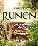 Runen: Zauberzeichen der Germanen