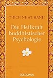 Die Heilkraft buddhistischer Psychologie
