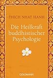 Die Heilkraft buddhistischer Psychologie