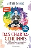 Das Chakra-Geheimnis: Öffne die 7 Energie-Ebenen des Bewusstseins und manifestiere dein Wunschleben - Mit exklusivem Zugang zu Bonus-Material
