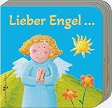Lieber Engel … (Meine allerersten Bücher)
